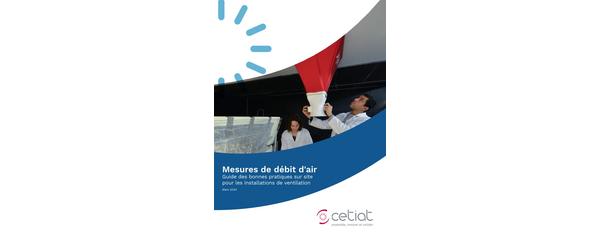 Mesures de débit d'air - Guide des bonnes pratiques sur site pour les installations de ventilation