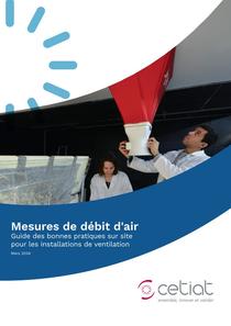 Mesures de débit d'air - Guide des bonnes pratiques sur site pour les installations de ventilation